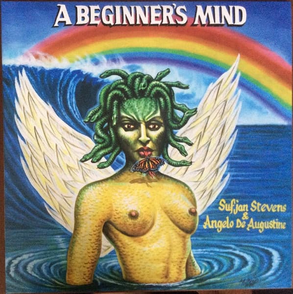 Sufjan Stevens & Angelo De Augustine — A Beginner's Mind
